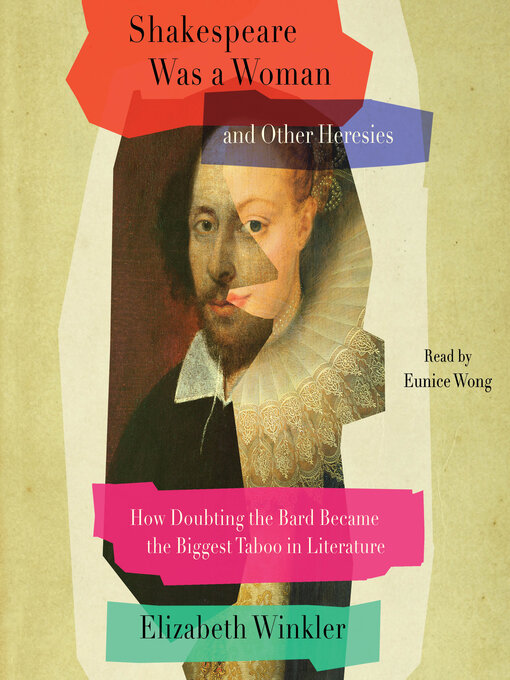 Title details for Shakespeare Was a Woman & Other Heresies by Elizabeth Winkler - Wait list